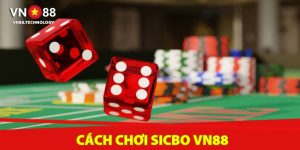 Cách chơi sicbo vn88