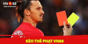 Kèo thẻ phạt vn88